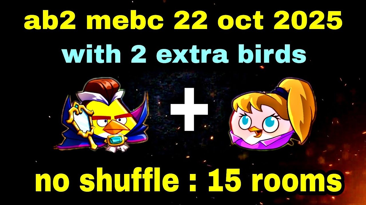 Angry birds 2 mighty eagle bootcamp Mebc 22 oct 2025 with 2 extra birds chuck+stella#ab2 mebc today