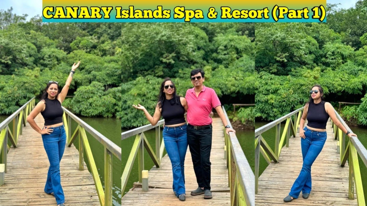 Canary Islands Spa & Resort ( Part 1)