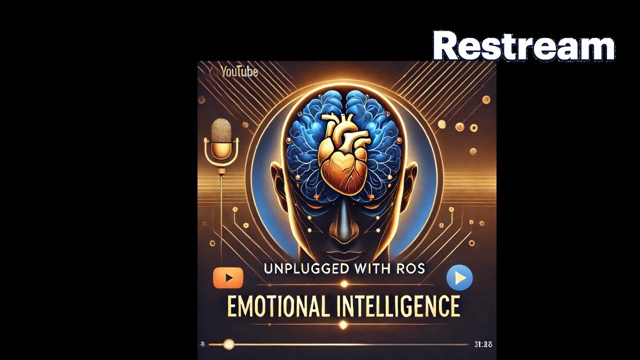 Unplugged with Ros: Emotional Intelligence
