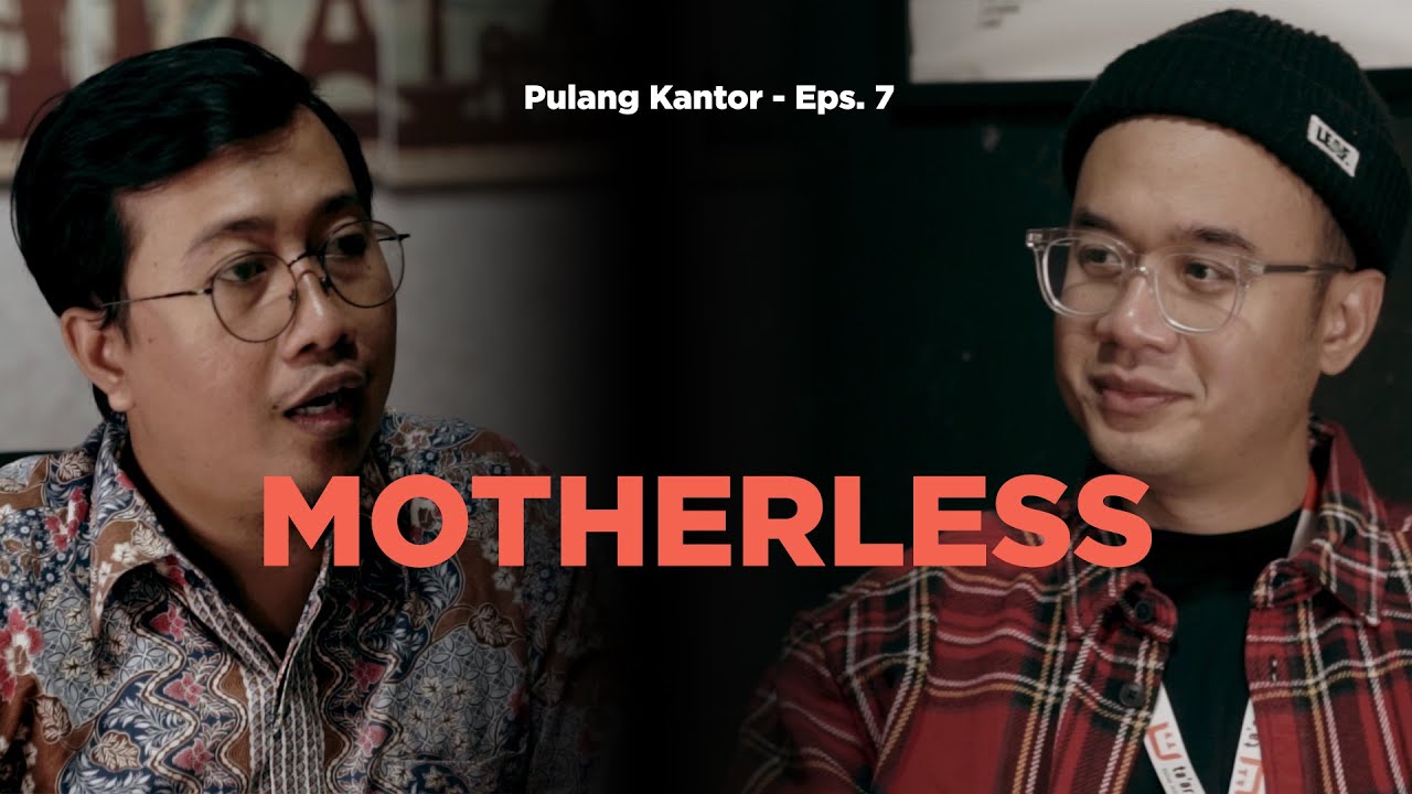 MOTHERLESS vs FATHERLESS - 