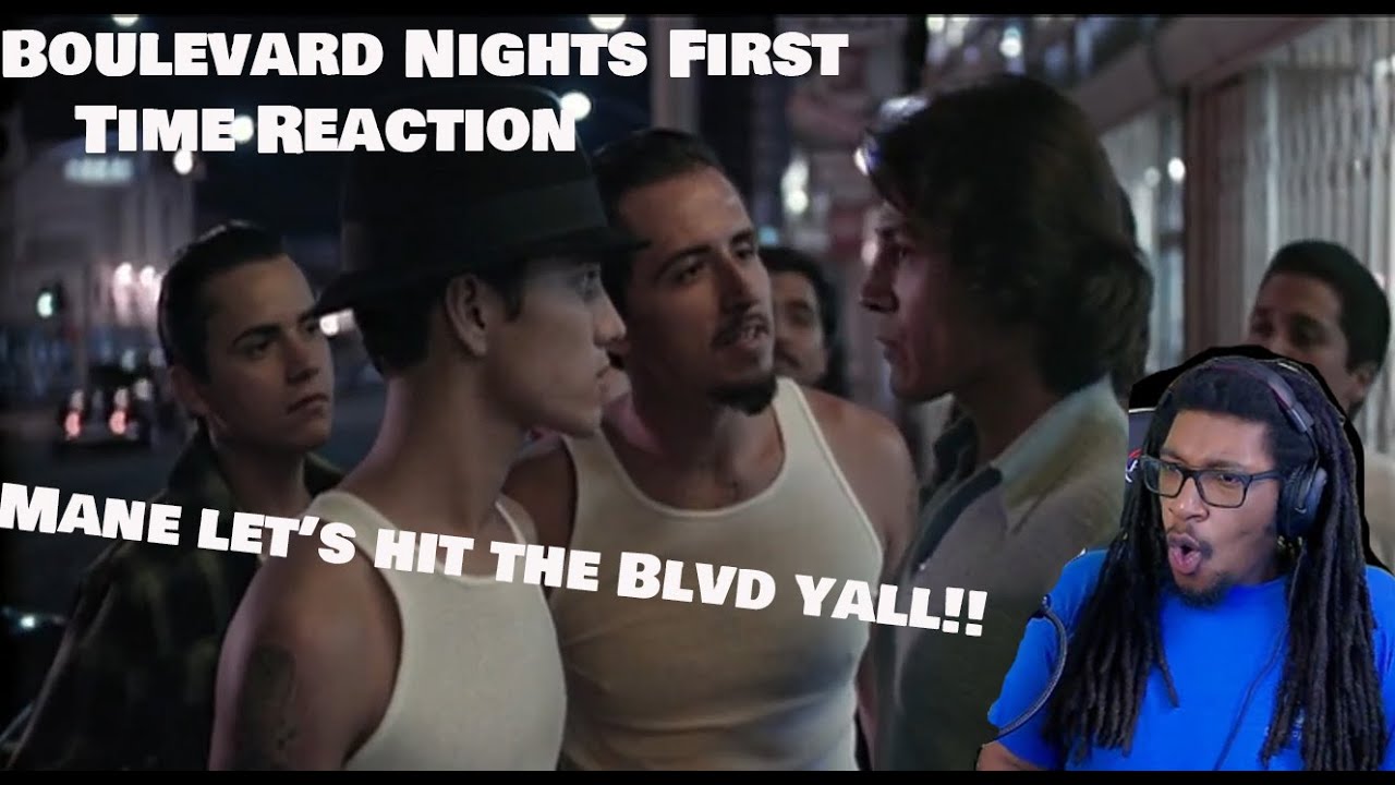 Boulevard Nights Reaction