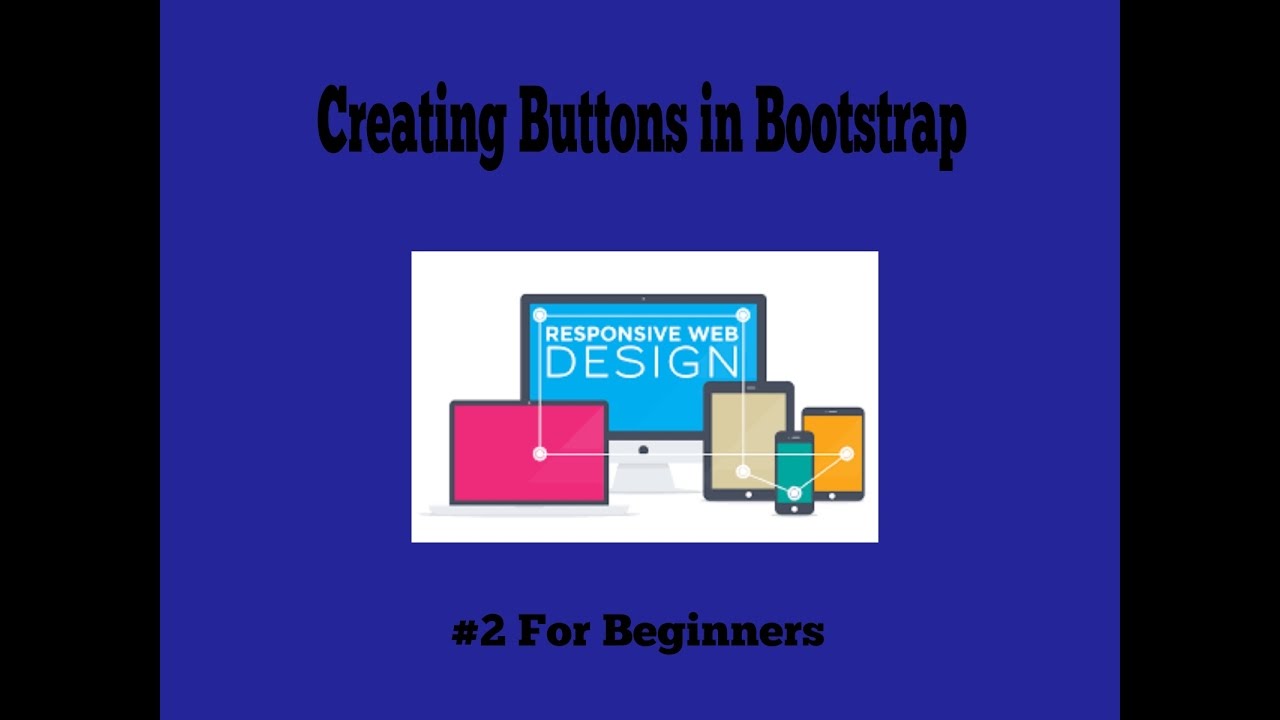 Bootstrap 3 - #2 Create Responsive Buttons in Bootstrap