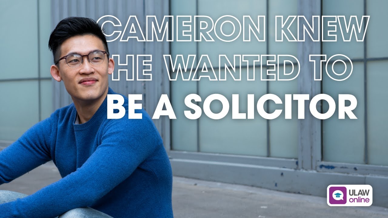 Cameron knew he wanted to be a solicitor | ULaw