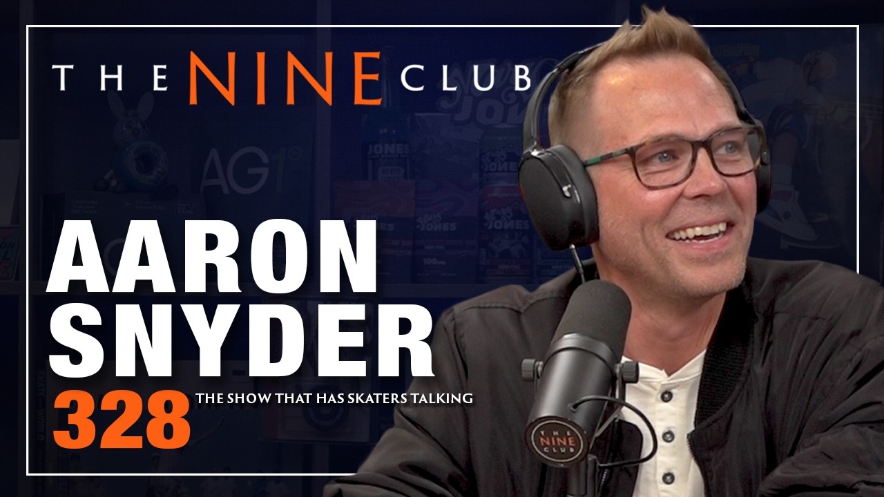 Aaron Snyder | The Nine Club - Episode 328