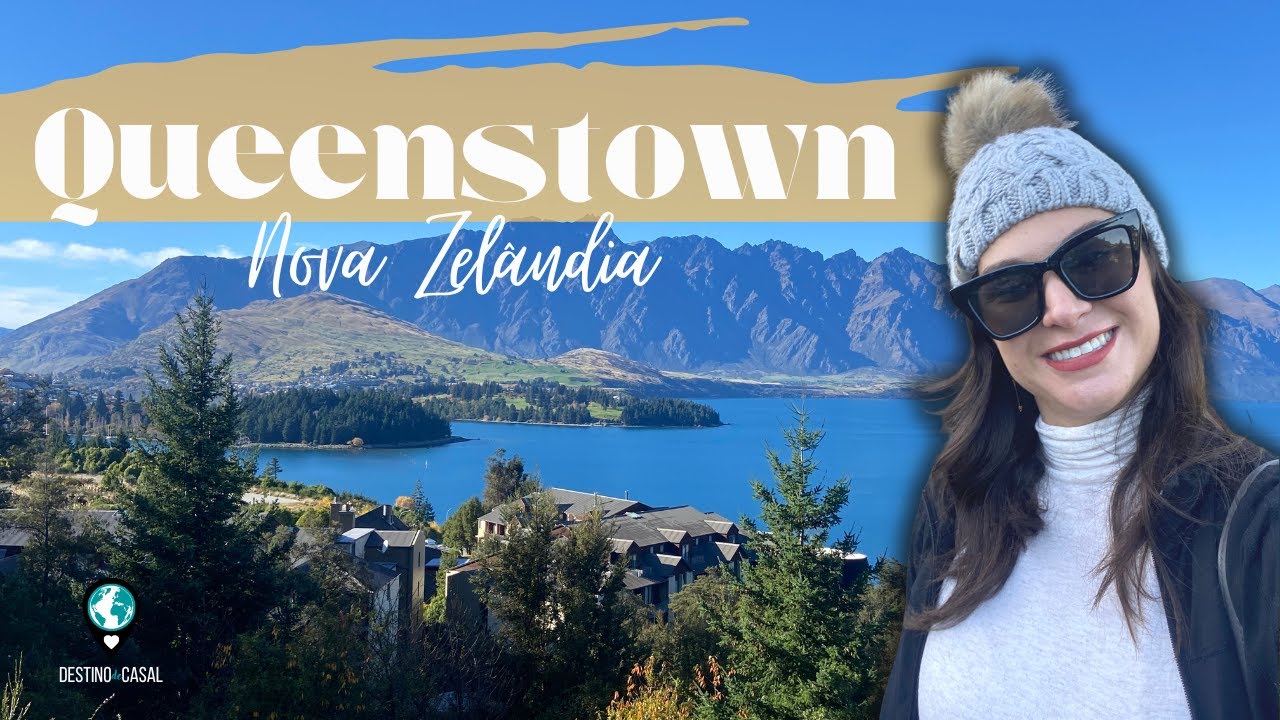 O Que Fazer em Queenstown - A cidade dos Esportes Radicais da Nova Zelândia