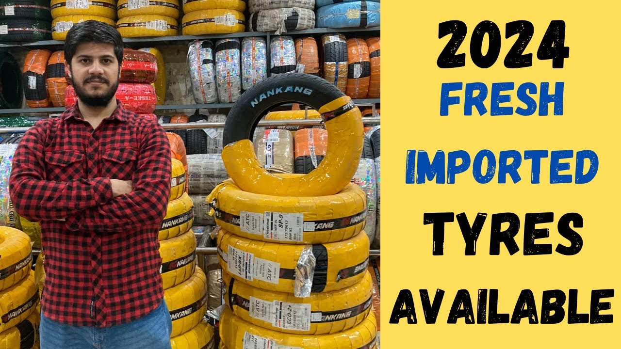 Fresh and Imported Tyres Available | 2024 | Nankang | New Global Tyres