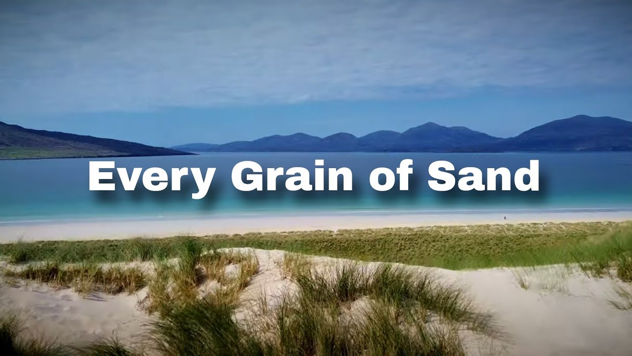 Every Grain of Sand