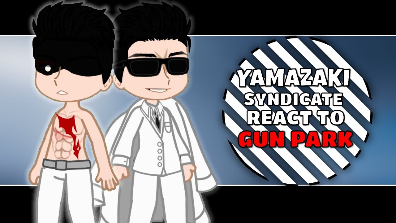 Yamazaki syndicate react to Gun park & Daniel park (PART 2/2) | GCRV | Lookism