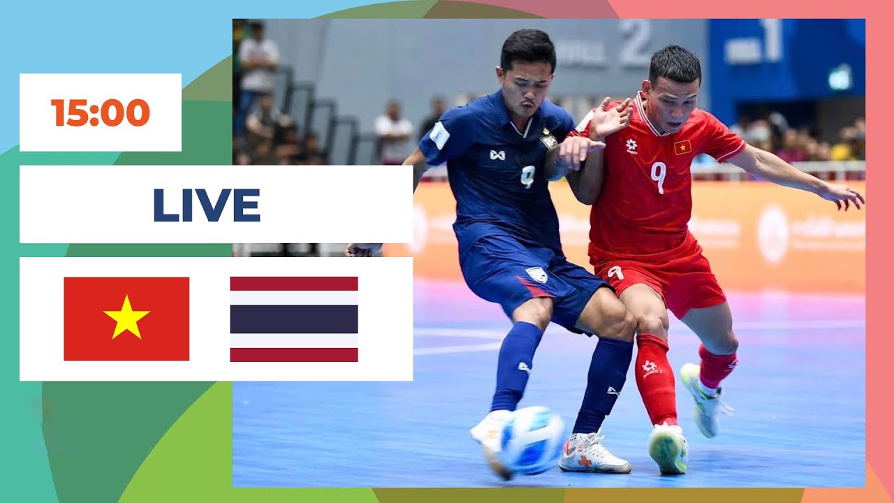🔴 Việt Nam vs Thái Lan | Futsal | Kỳ Phùng Địch Thủ Cực Căng