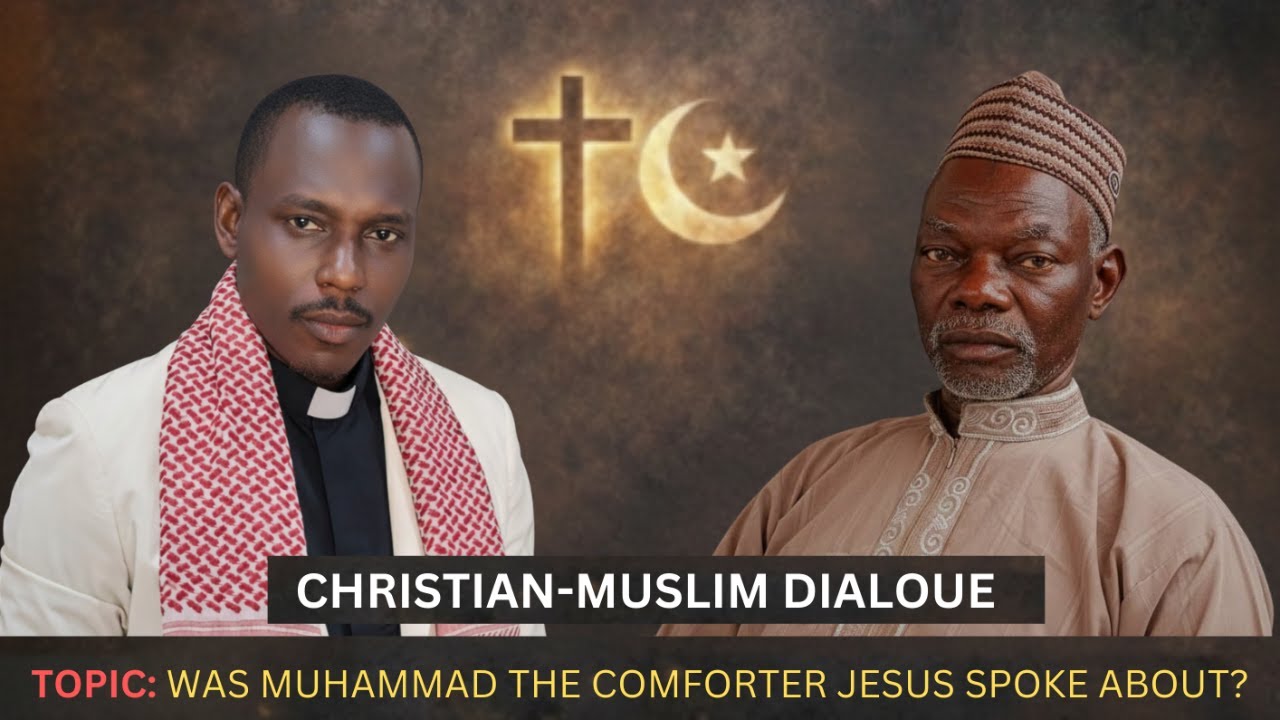 CHRISTIAN-MUSLIM DEBATE: Was Muhammad The Comforter Jesus Spoke About?
