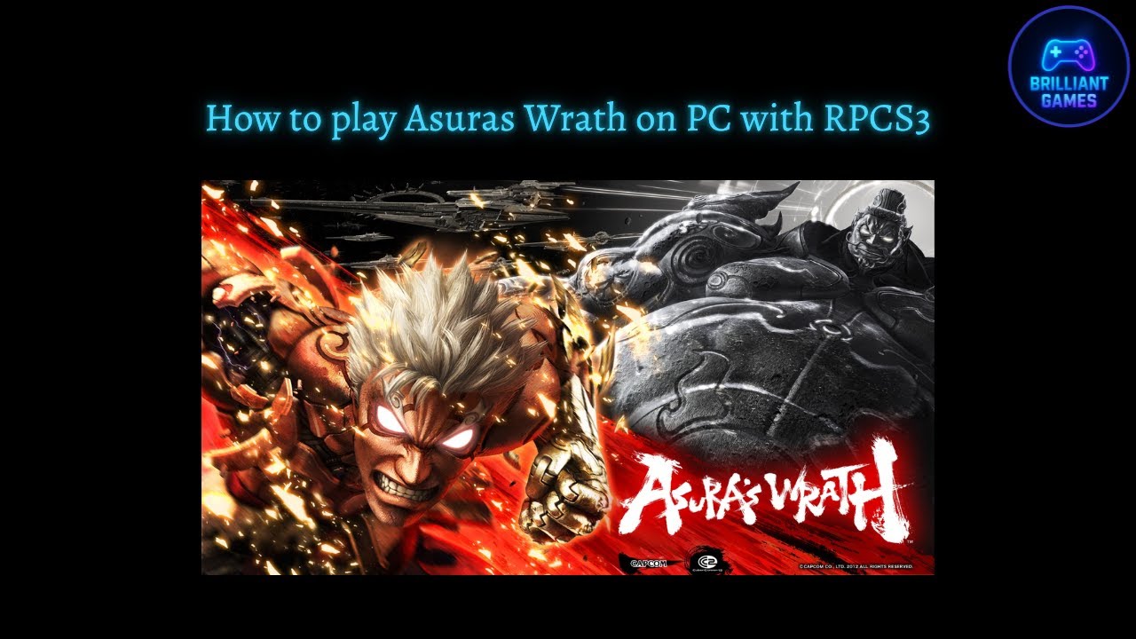 How to play Asuras Wrath on PC with RPCS3