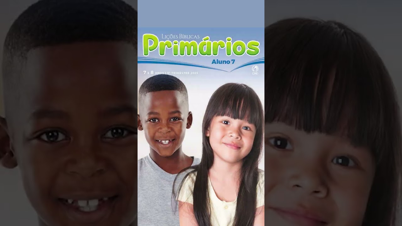 Revistas Li&ccedil;&otilde;es B&iacute;blicas Prim&aacute;rios do 3&ordm; Trimestre de 2025 #revistacpad #li&ccedil;&otilde;esb&iacute;blicas