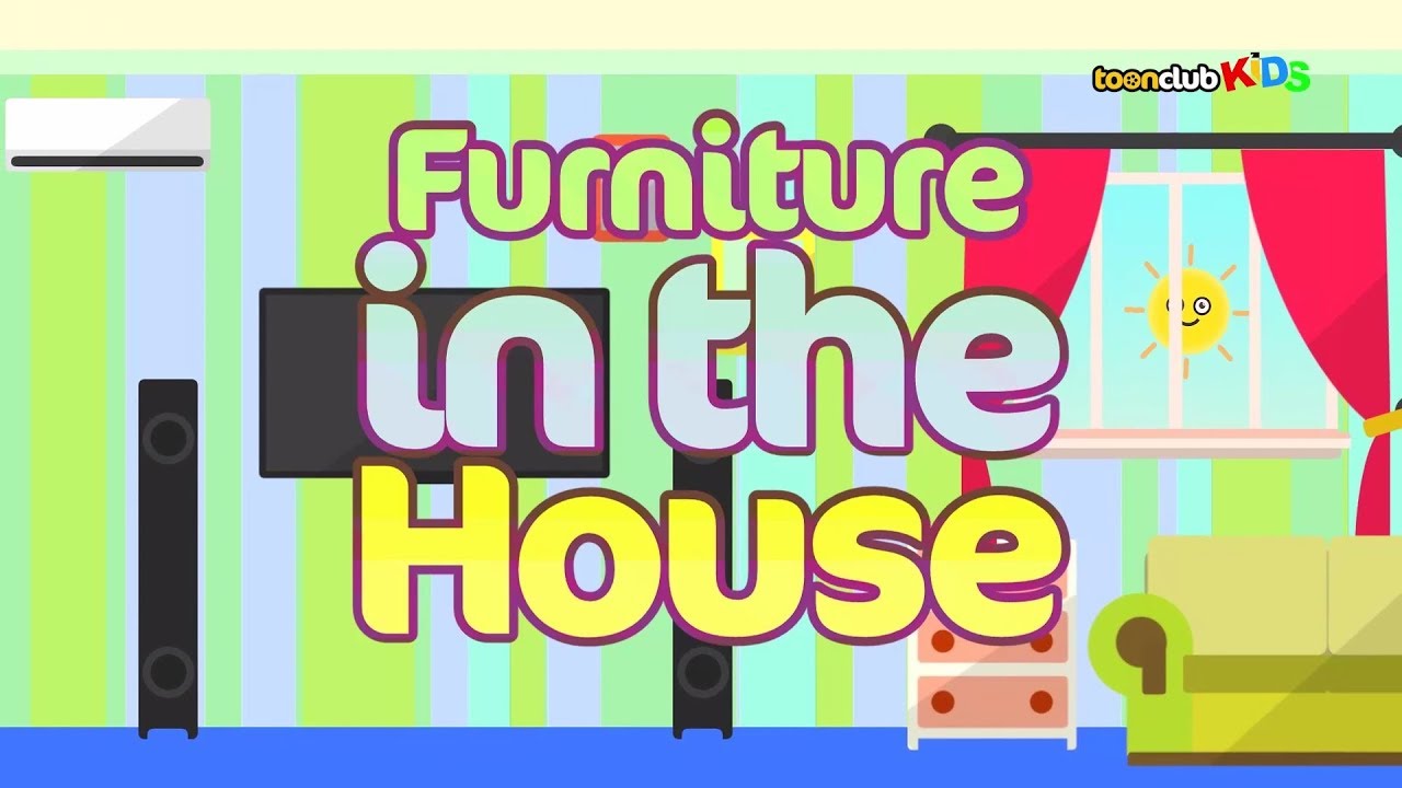 Furniture in the House | Children's Songs & Nursery Rhymes