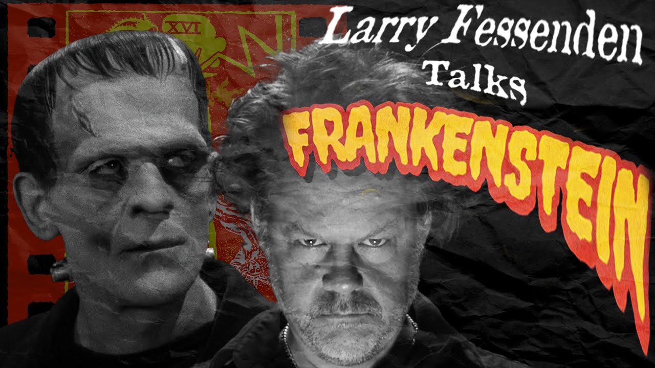 Legendary Indie Filmmaker Larry Fessenden Talks 1931 Frankenstien