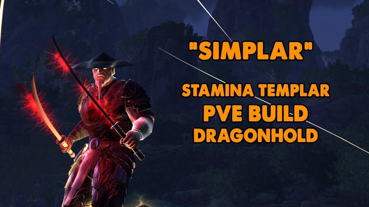 ESO - Simplar - Stamina Templar PVE Build - (Dragonhold)
