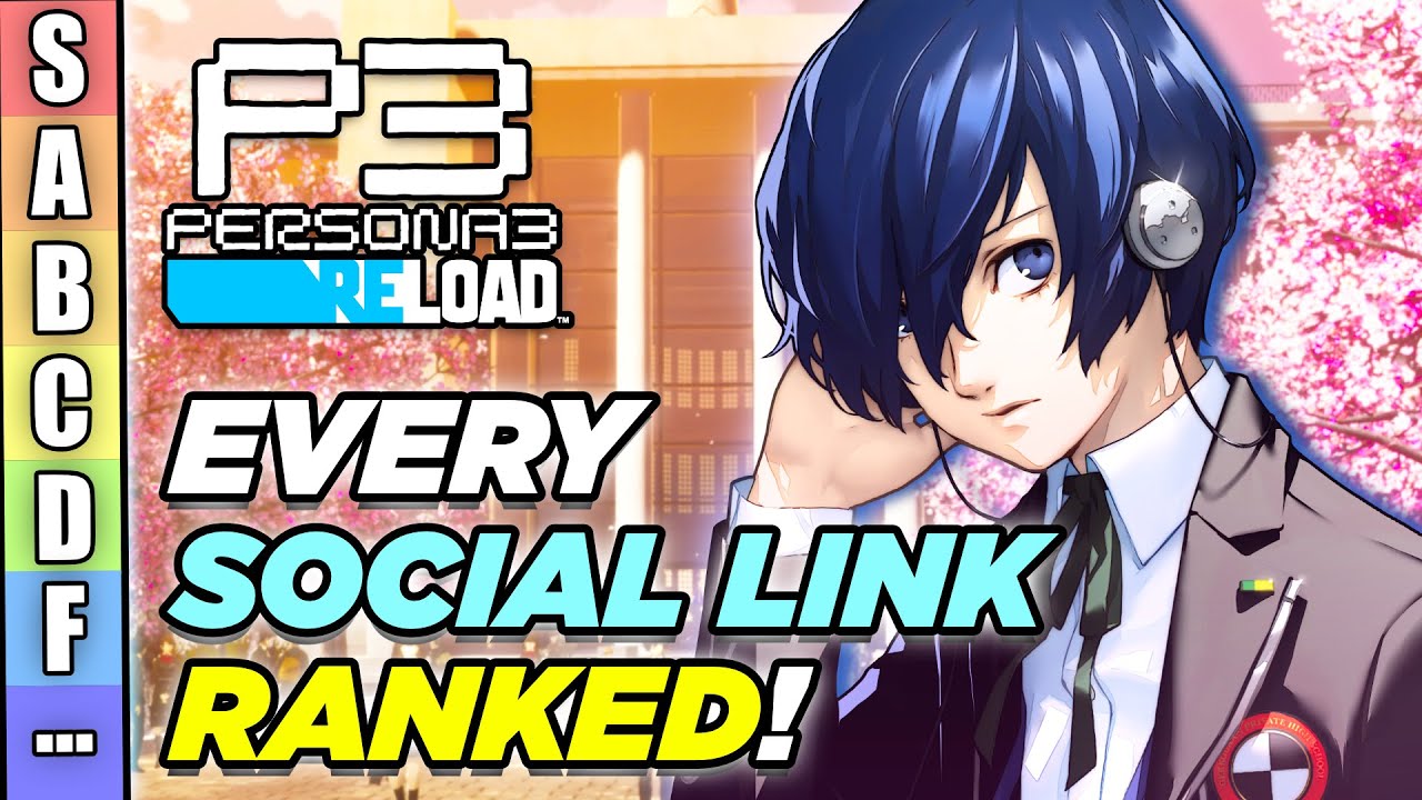 PERSONA 3 RELOAD: EVERY SOCIAL LINK RANKED!