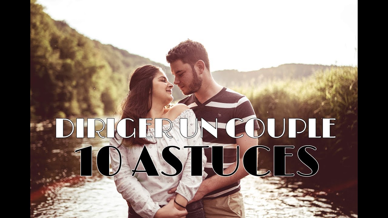 COMMENT DIRIGER UN COUPLE EN PHOTOGRAPHIE?