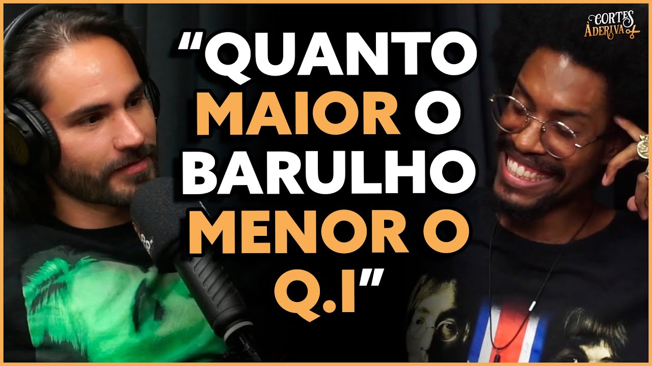 POR QUE PESSOAS GOSTAM TANTO DE SEREM BARULHENTAS? | À Deriva Podcast
