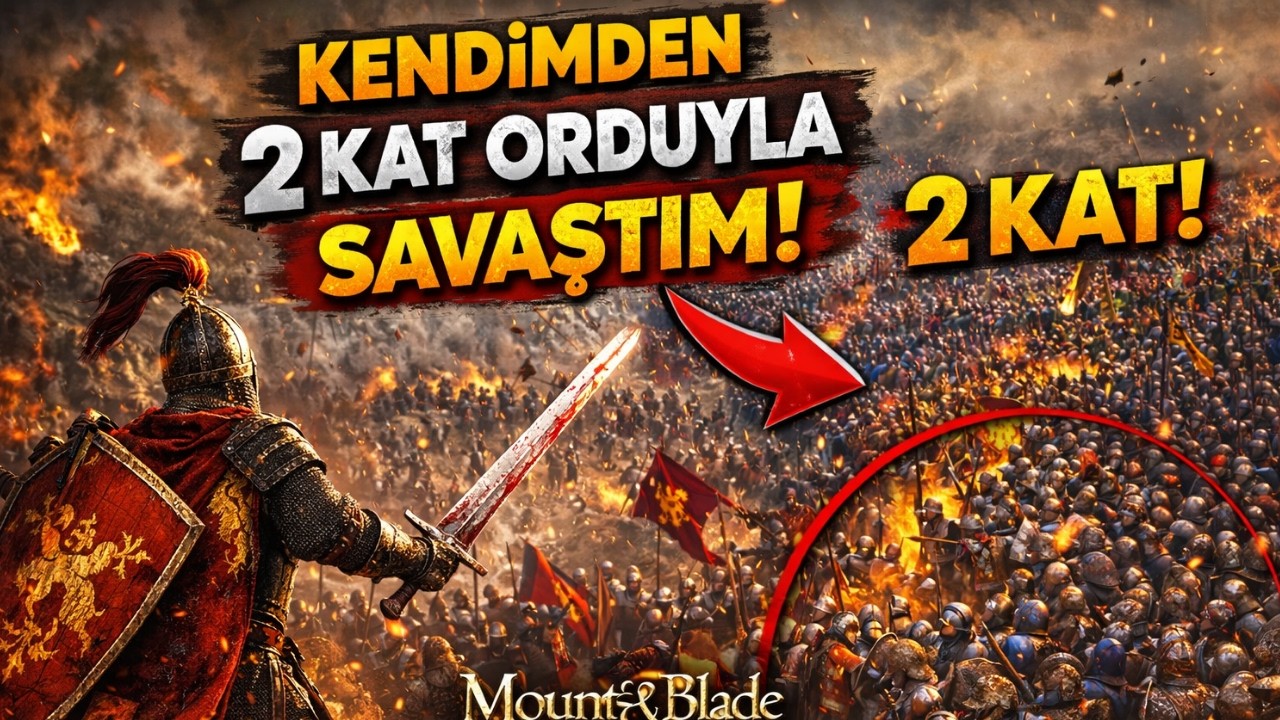 2 Kat Büyük Orduya Karşı Savaştım! ⚔️ | Mount & Blade Bannerlord