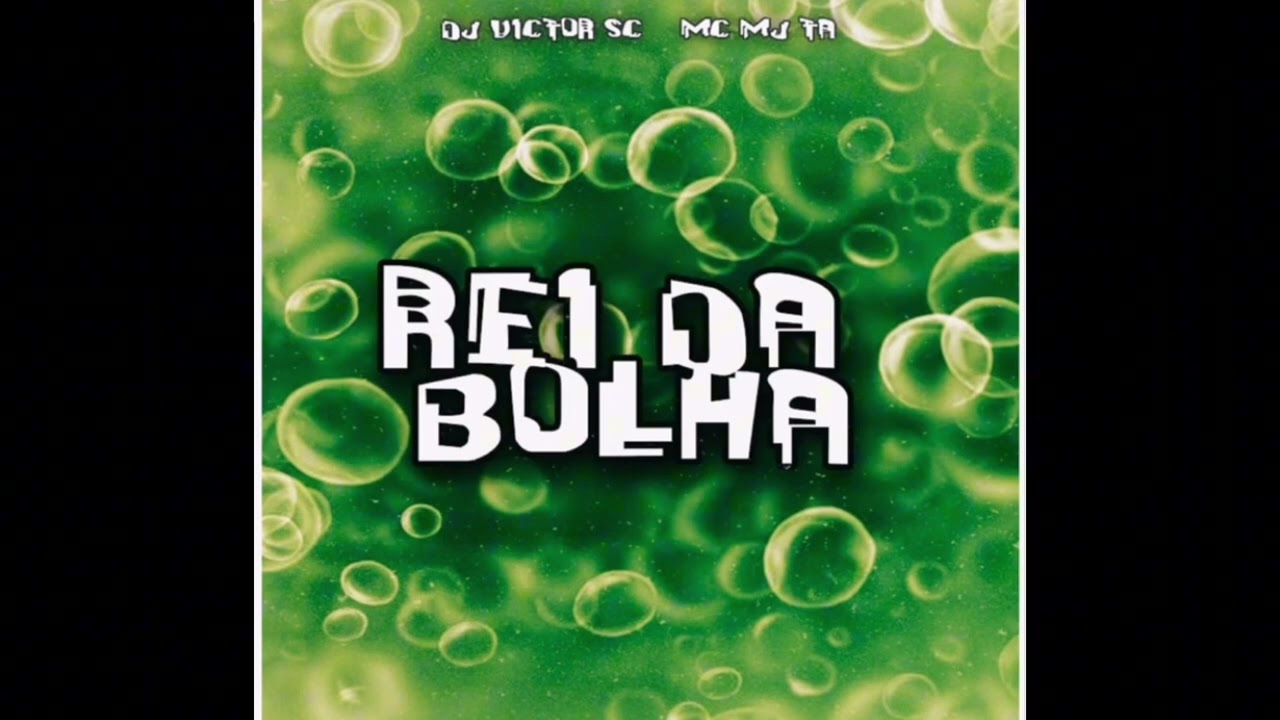 Rei Da Bolha (Bass Boosted)