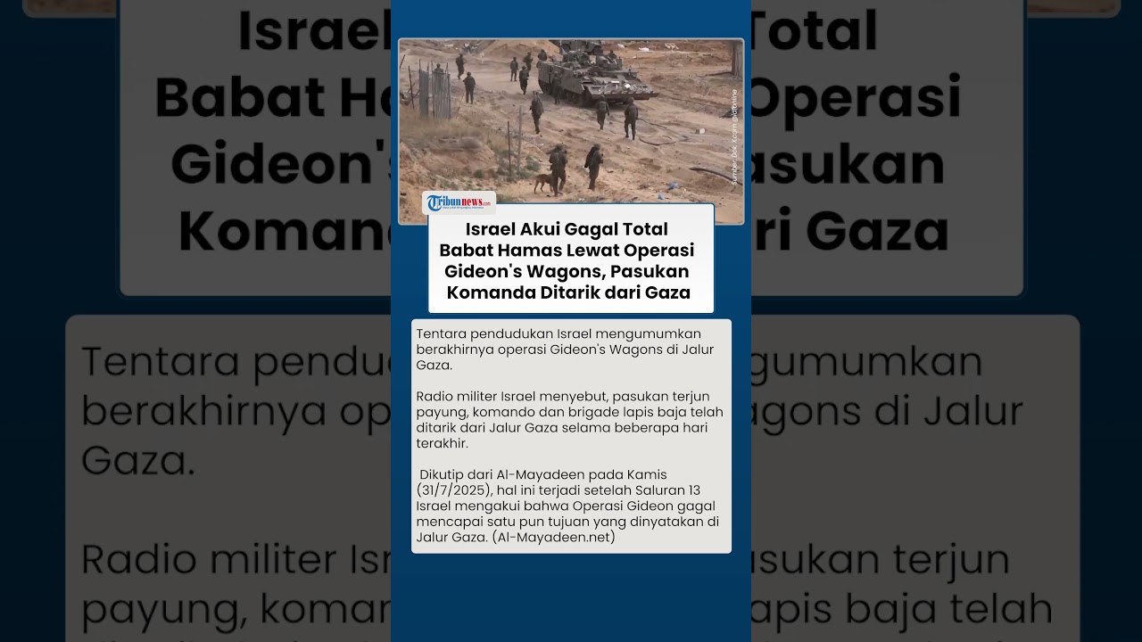 Israel Akui Gagal Total Babat Hamas Lewat Operasi Gideon's Wagons, Pasukan Komanda Ditarik dari Gaza