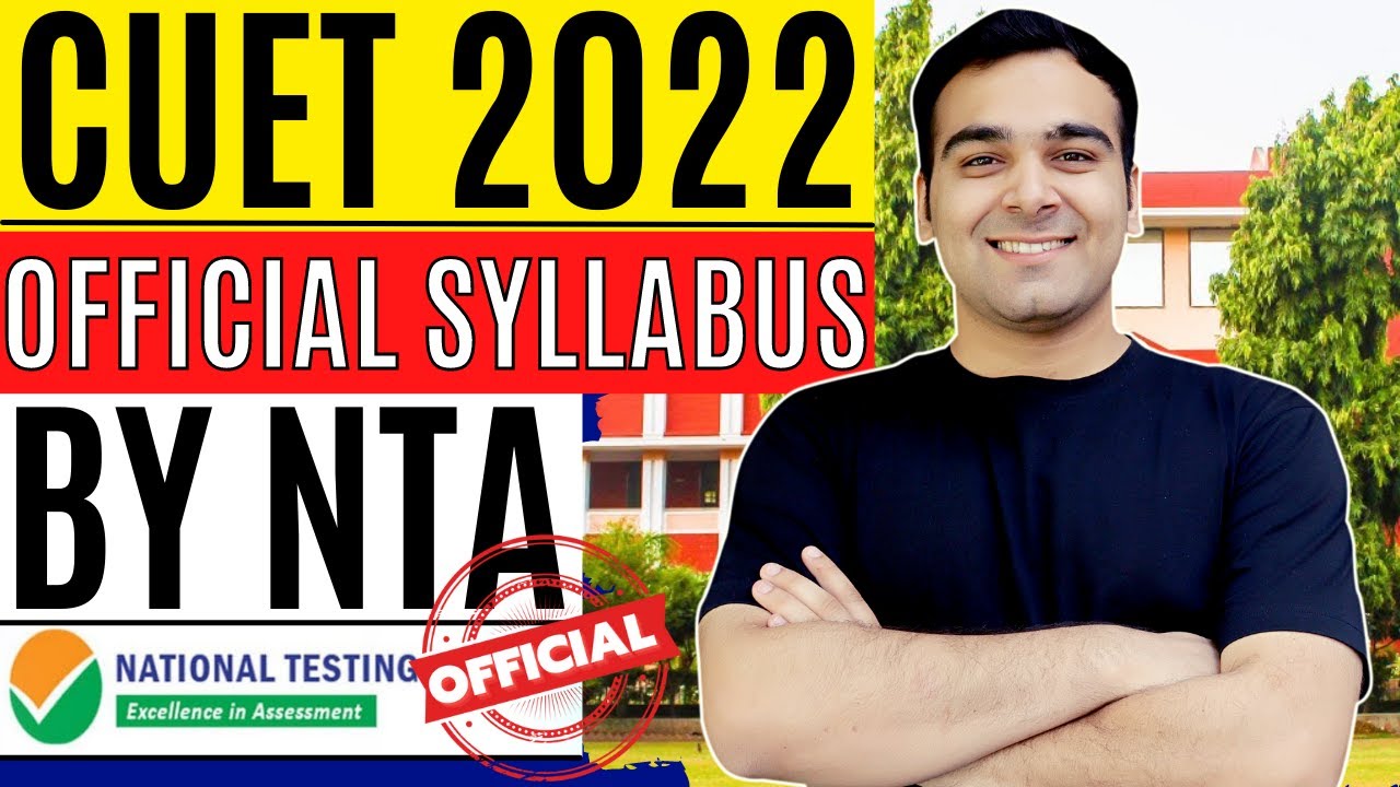 CUET 2022 Syllabus by NTA | Complete Details - CUET @GokulChhabra