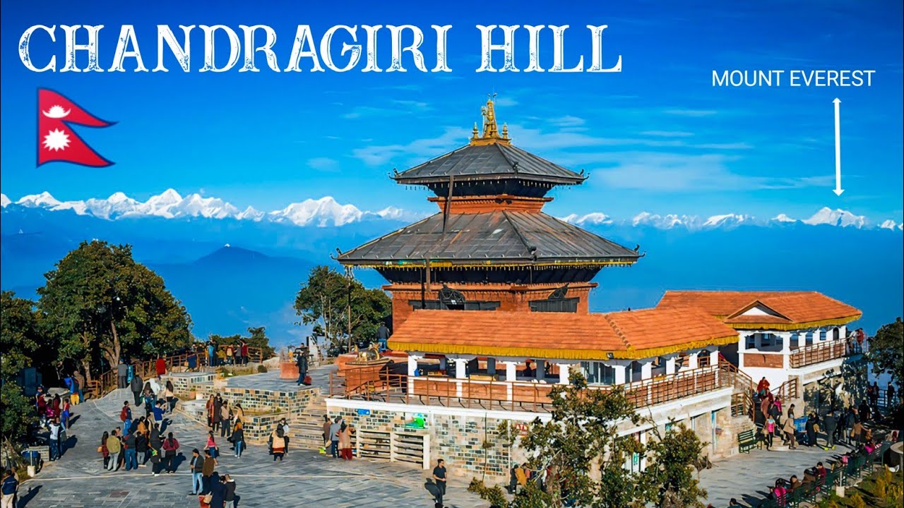 ChandraGiri Hill || Best Tourist Place Of Khatmandu 2024 ||Cable Car Ride || Mount Everest view