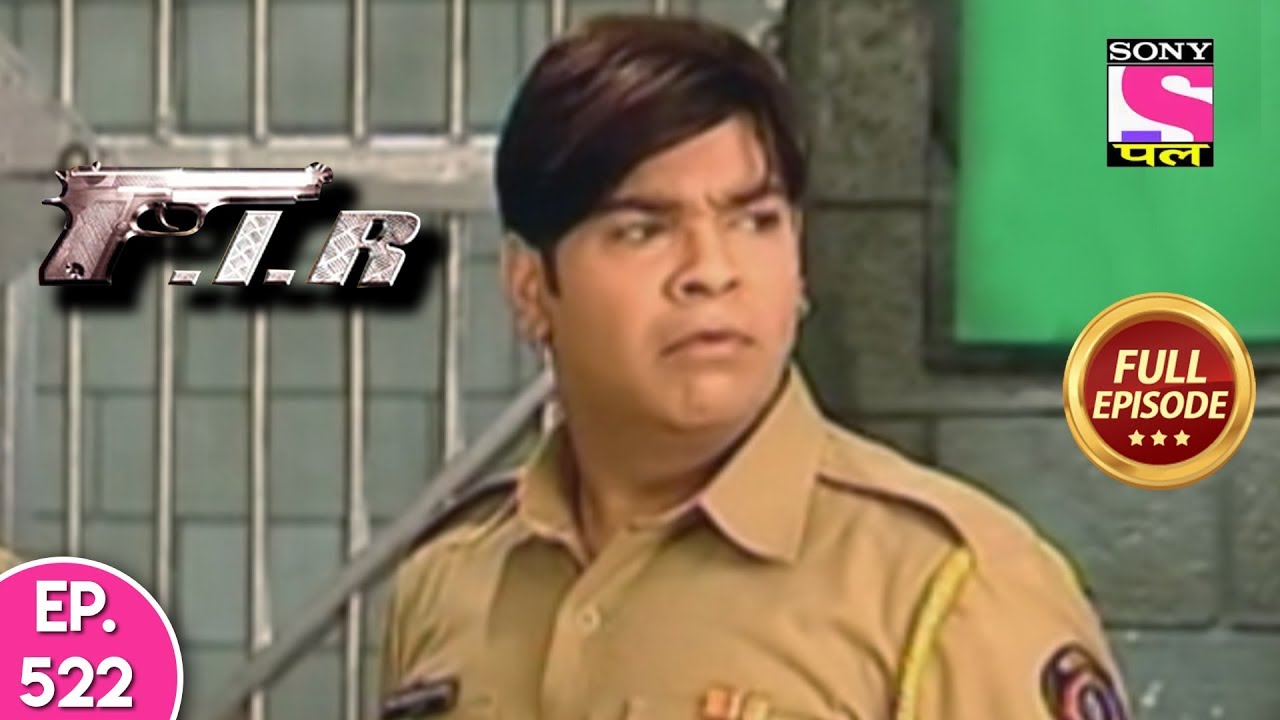 F.I.R - Ep 522 - Full Episode - 18th June, 2019