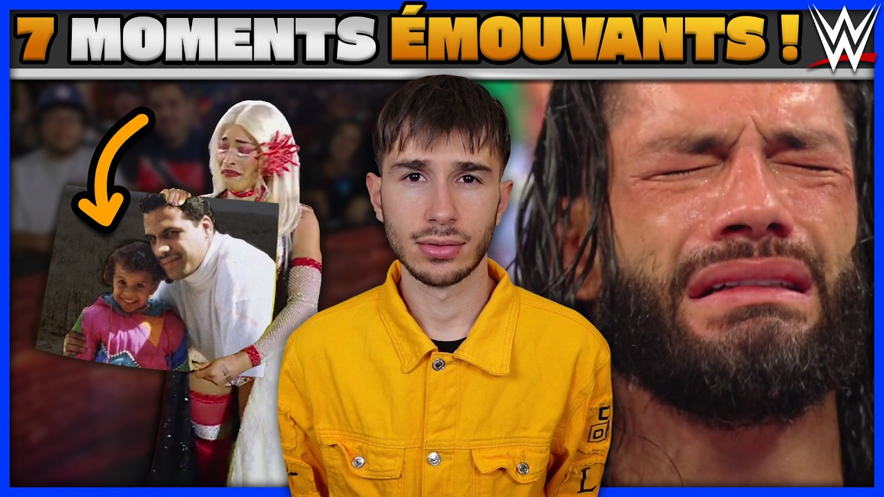 7 moments &Eacute;MOUVANTS &agrave; la WWE !