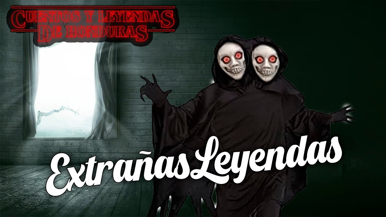 Extrañas Leyendas | Cuentos y Leyendas de Honduras