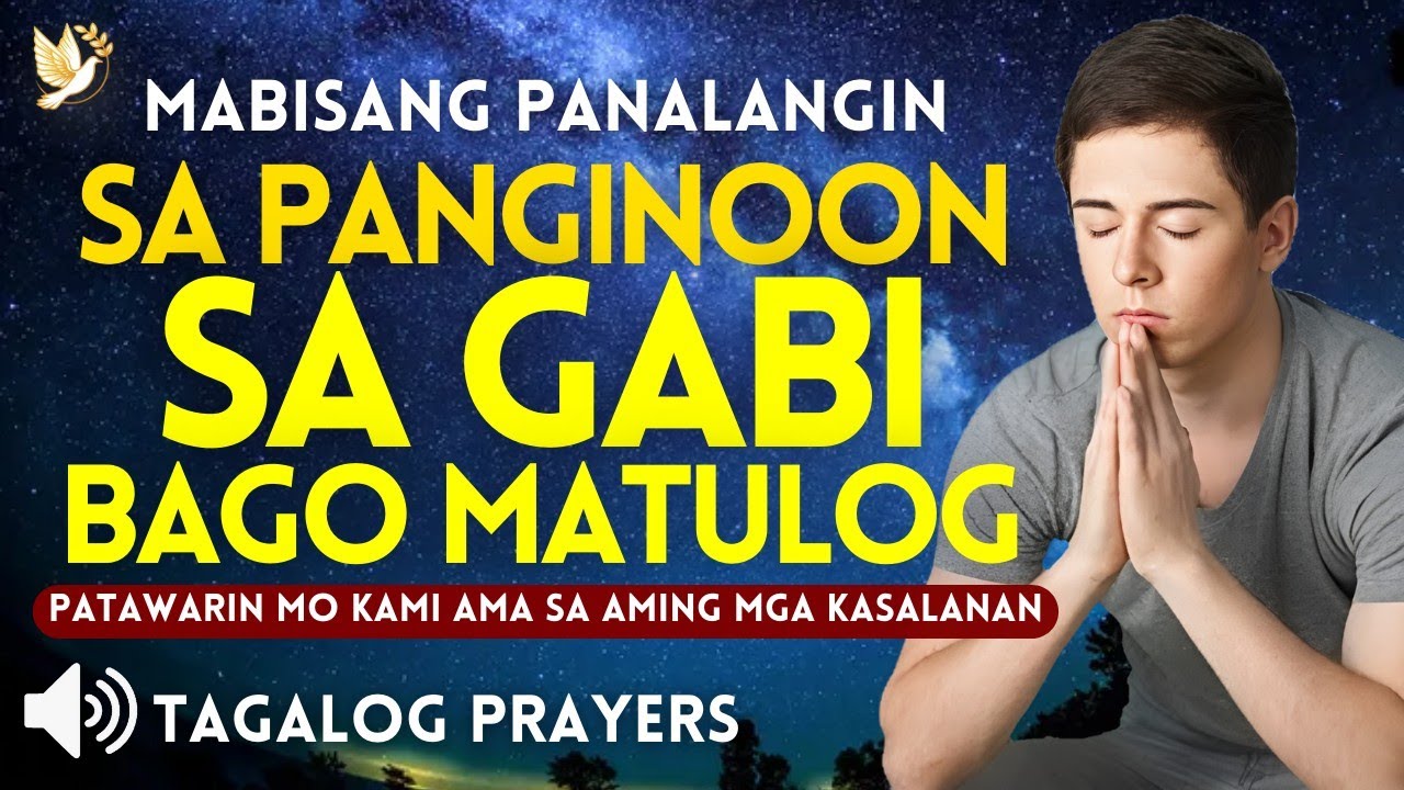 MABISANG PANALANGIN SA GABI BAGO MATULOG• PATAWARIN MO KAMI AMA SA AMING MGA NAGAWANG KASALANAN