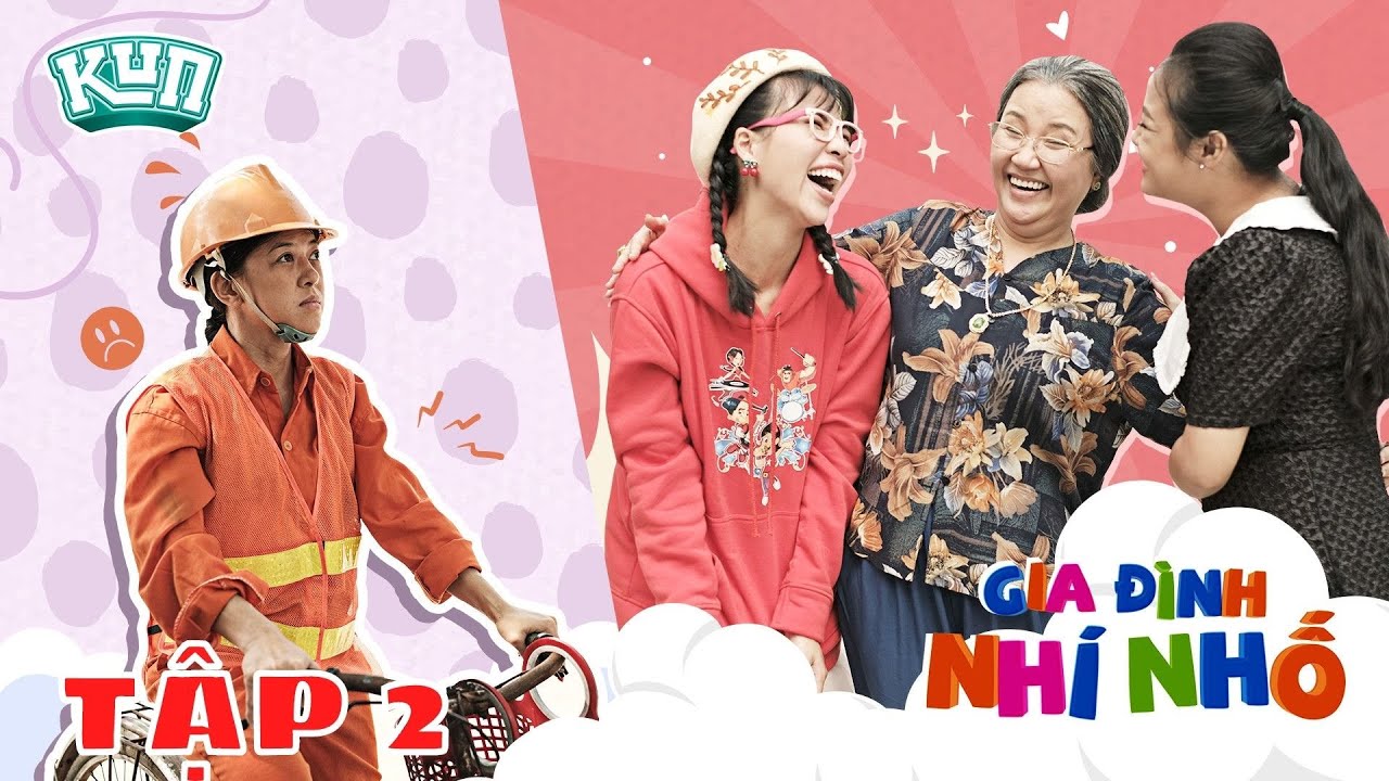 GIA ĐÌNH NHÍ NHỐ | TẬP 2 | Thơ tiểu thư đụng độ Bảo bụi bặm