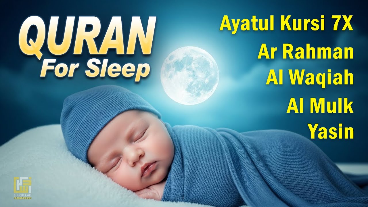 Peaceful Quran Recitation for Sleep | Ayatul Kursi, Yasin, Ar-Rahman, Al Waqiah, Al Mulk | Zikrullah