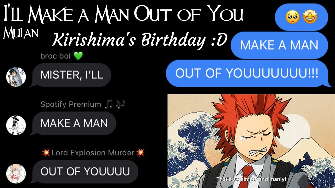 Kirishima's Birthday Surprise || BNHA Lyric Prank (I'll Make a Man Out of You)