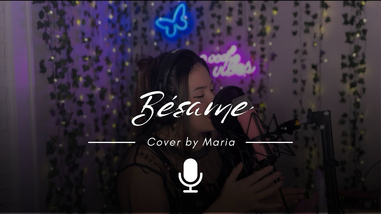 Bésame – Camila | Cover by Maria