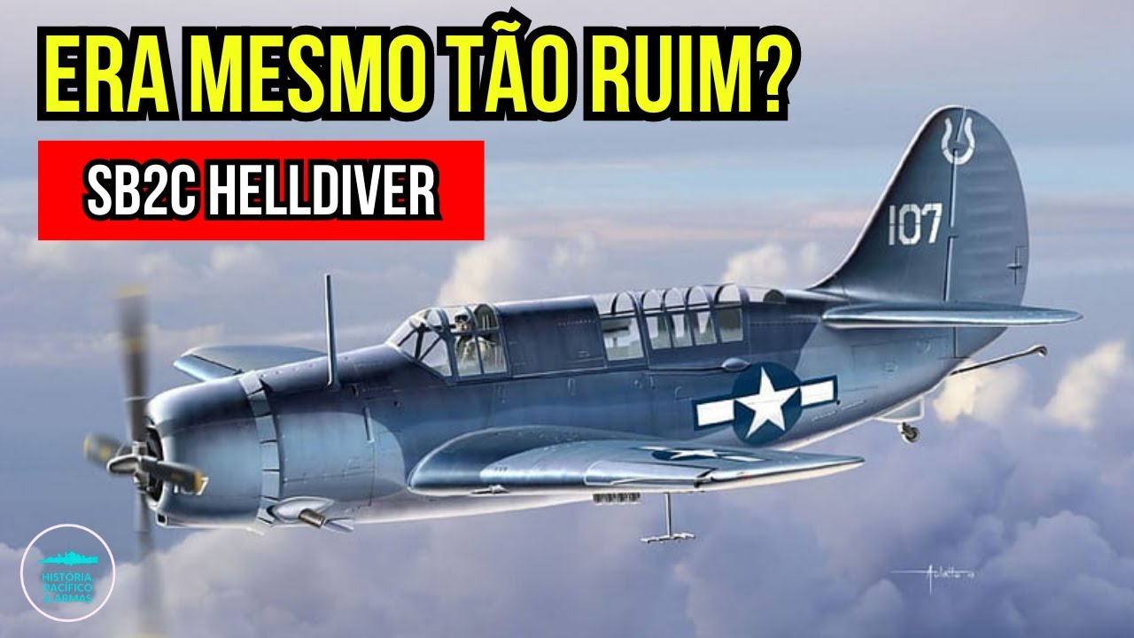 O DESASTROSO Último Bombardeiro de Mergulho dos EUA - SB2C Helldiver
