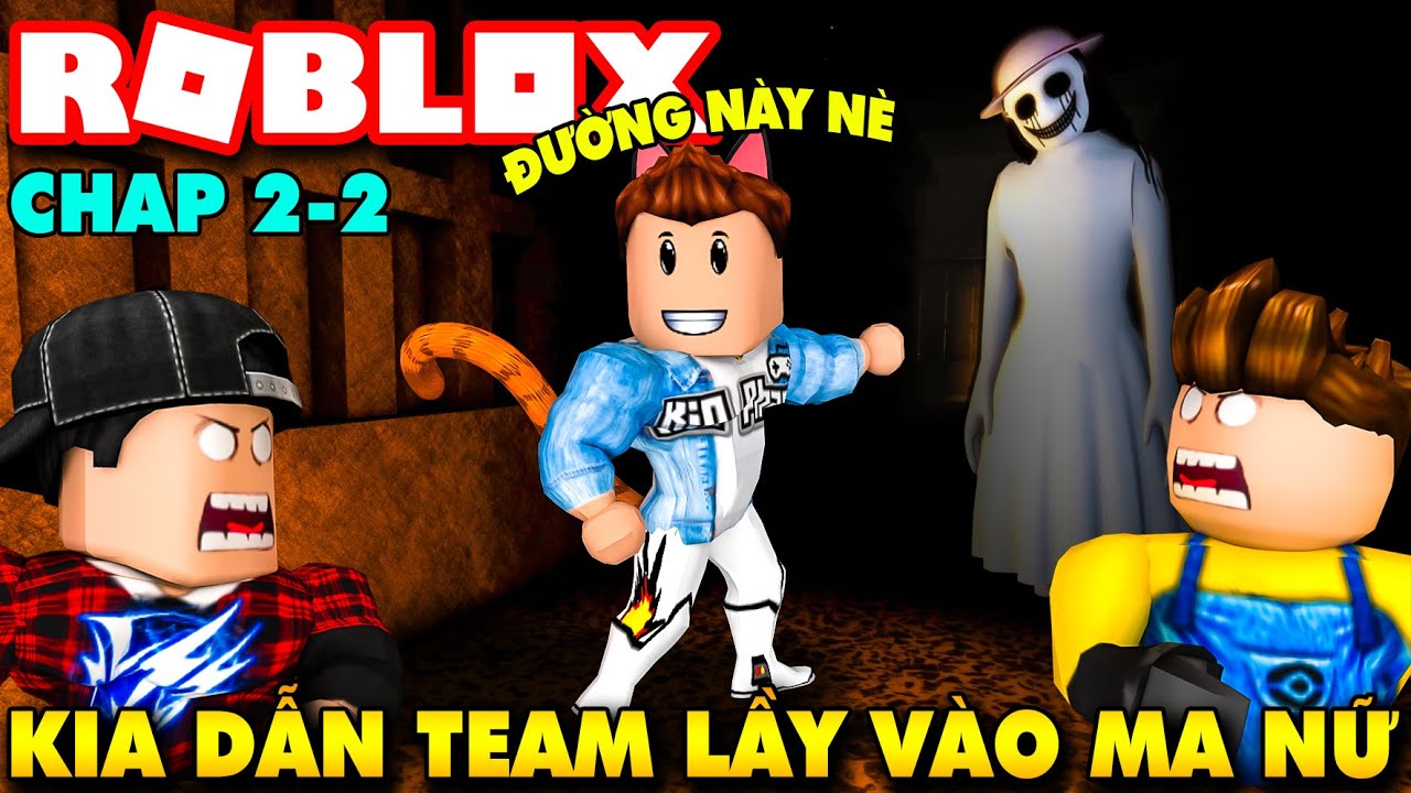 Roblox | CẢM ĐỘNG GỚT NƯỚC MẮT KHI KIA DẪN ĐƯỜNG VÀO BAO TỬ MA NỮ - The Mimic Chap 2 #2 | KiA Phạm