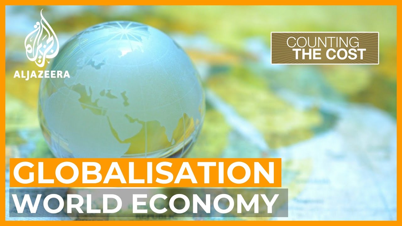 Is globalisation breaking down or transforming? | Counting the Cost