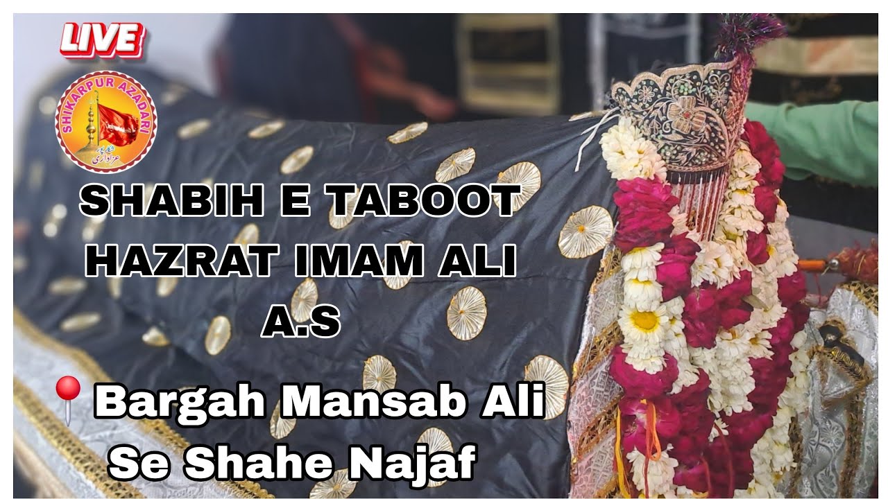 Live Shabih E Taboot Hazrat Imam Ali A.S l 21 Ramzan 1447H l Shikarpur Azadari l