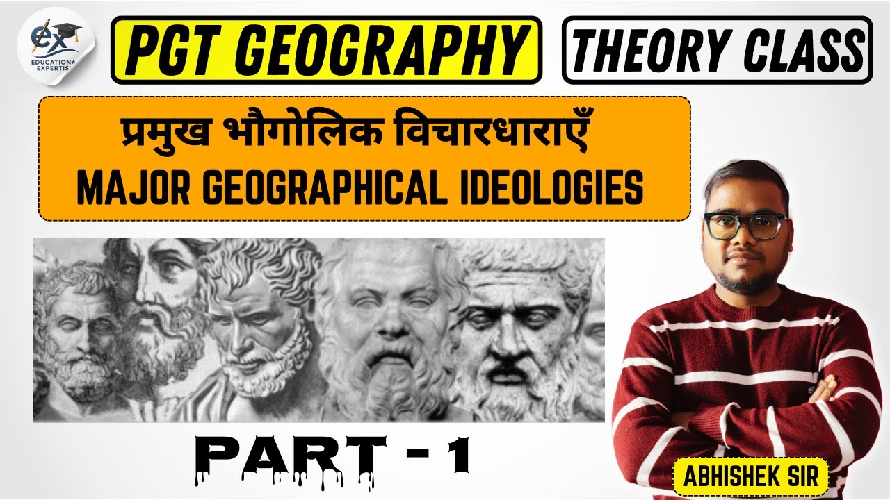 प्रमुख भौगोलिक विचारधाराएँ II Major geographical ideologies I UP/BPSC TRE-4 PGT GEOGRAPHY