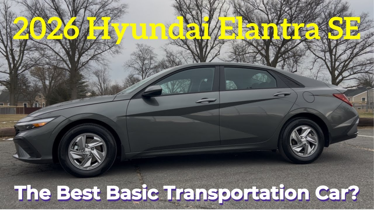 Hyundai Elantra SE 2026: Идеальный ли это бюджетный автомобиль?