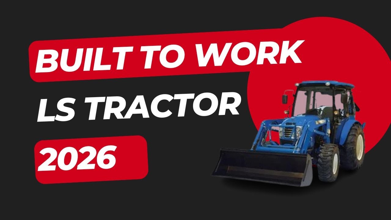 LS MT342 vs MT347: Choosing the Right Compact Tractor for Your Property in 2026