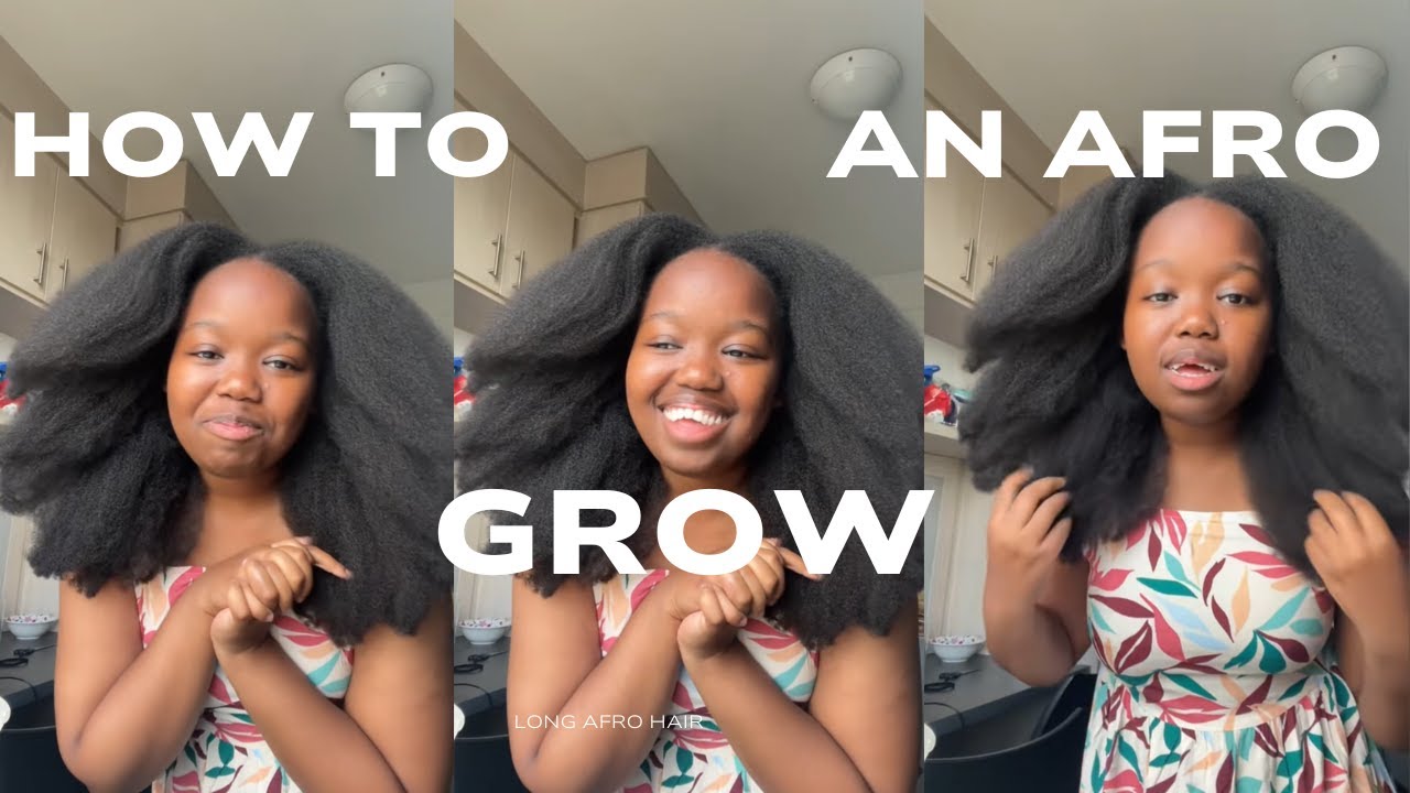 HOW TO grow long afro hair