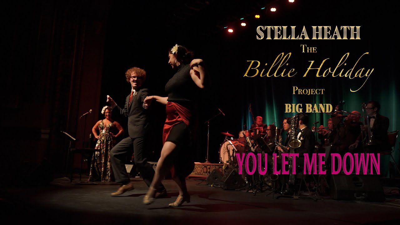 You Let Me Down | Live Big Band Performance | The Billie Holiday Project led by Stella Heath