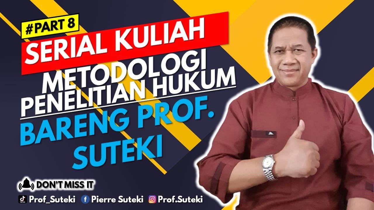 Serial Kuliah METODOLOGI PENELITIAN HUKUM # Part 8 | Penyusunan KTI Hukum