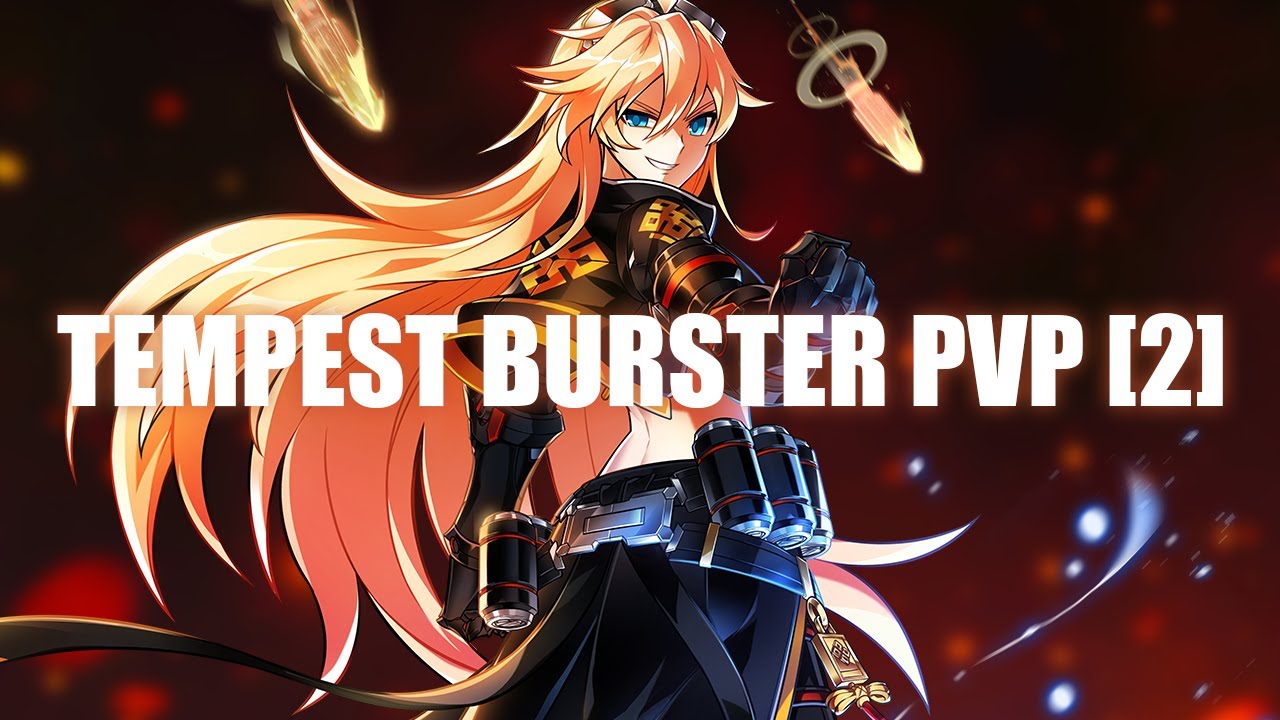 [Elsword KR/엘소드] 엘소드 템페스트 버스터 1:1 대전 TempestBurster 1vs1 pvp #2