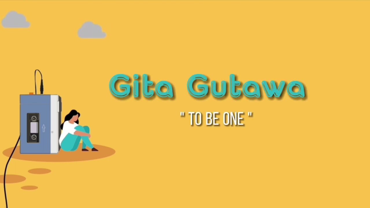 Gita Gutawa - To Be One (Official Lyric Video)