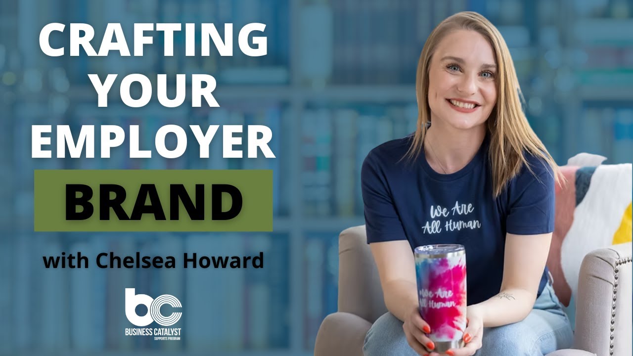 Business Catalyst Webinar: Crafting Your Emoloyer Brand