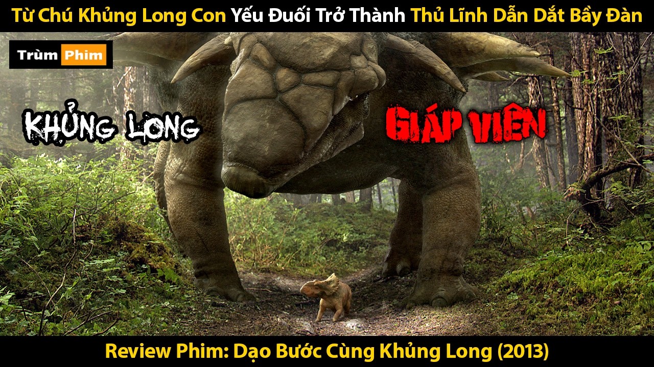 [Review Phim] Dạo Bước C&ugrave;ng Khủng Long | T&oacute;m Tắt Phim : Walking with Dinosaurs (2013)