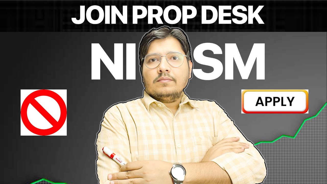 How to Join a Prop Desk in India | NISM Exam & Application Process